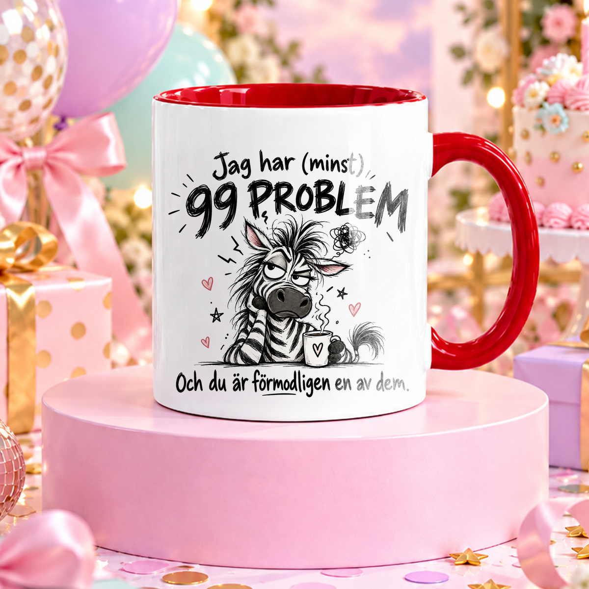 99 problem och du är förmodligen en av dem | Rolig mugg