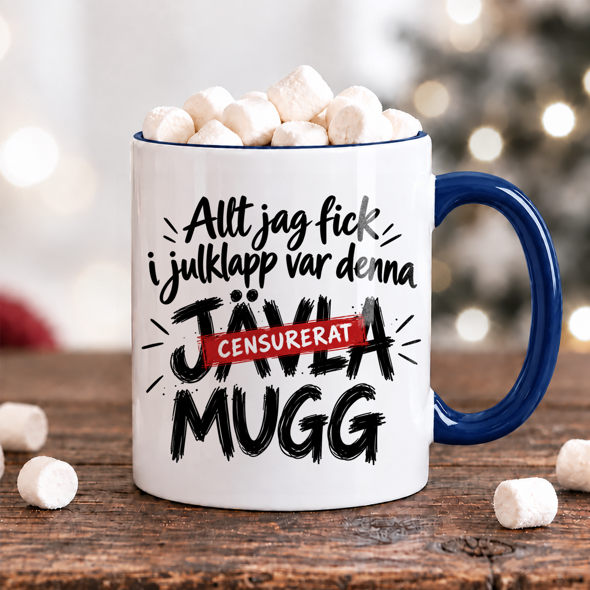 Allt jag fick i julklapp var den här jävla muggen | Rolig julmugg