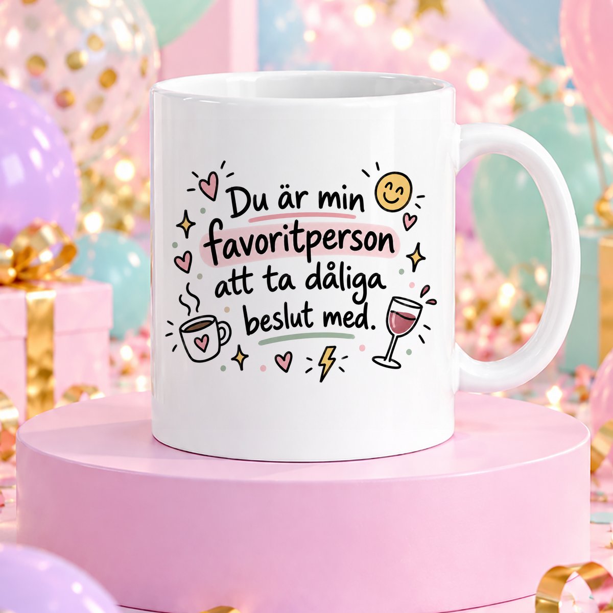 Du är min favoritperson | Rolig mugg