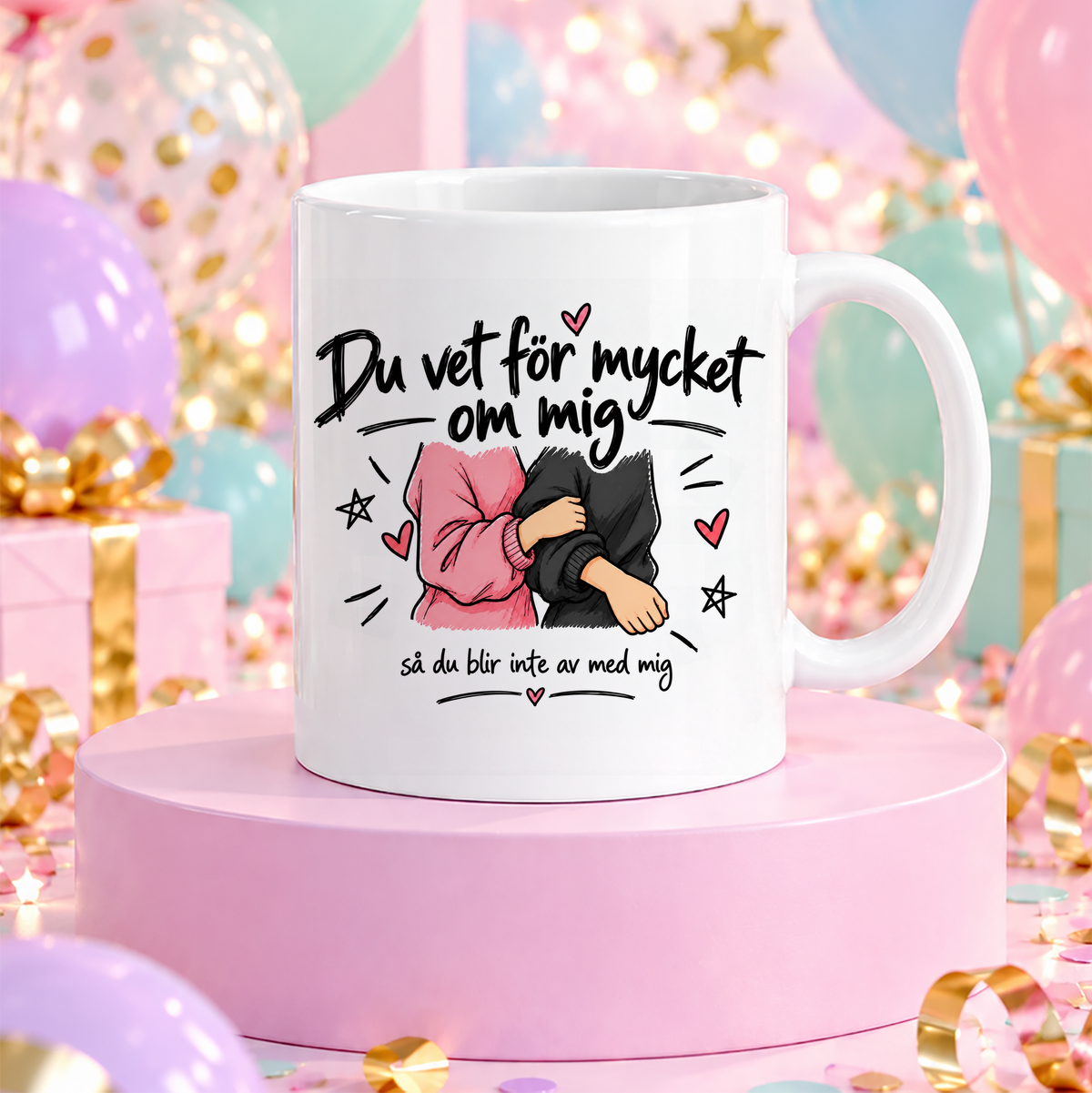 Du vet för mycket om mig så du blir inte av med mig | Rolig mugg