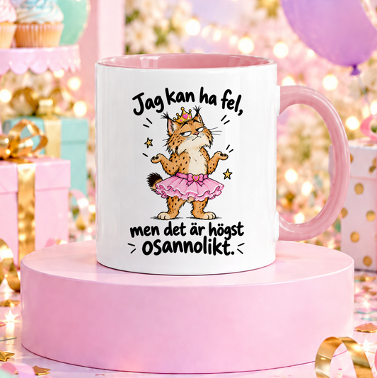 Jag kan ha fel, men det är högst osannolikt | Rolig mugg