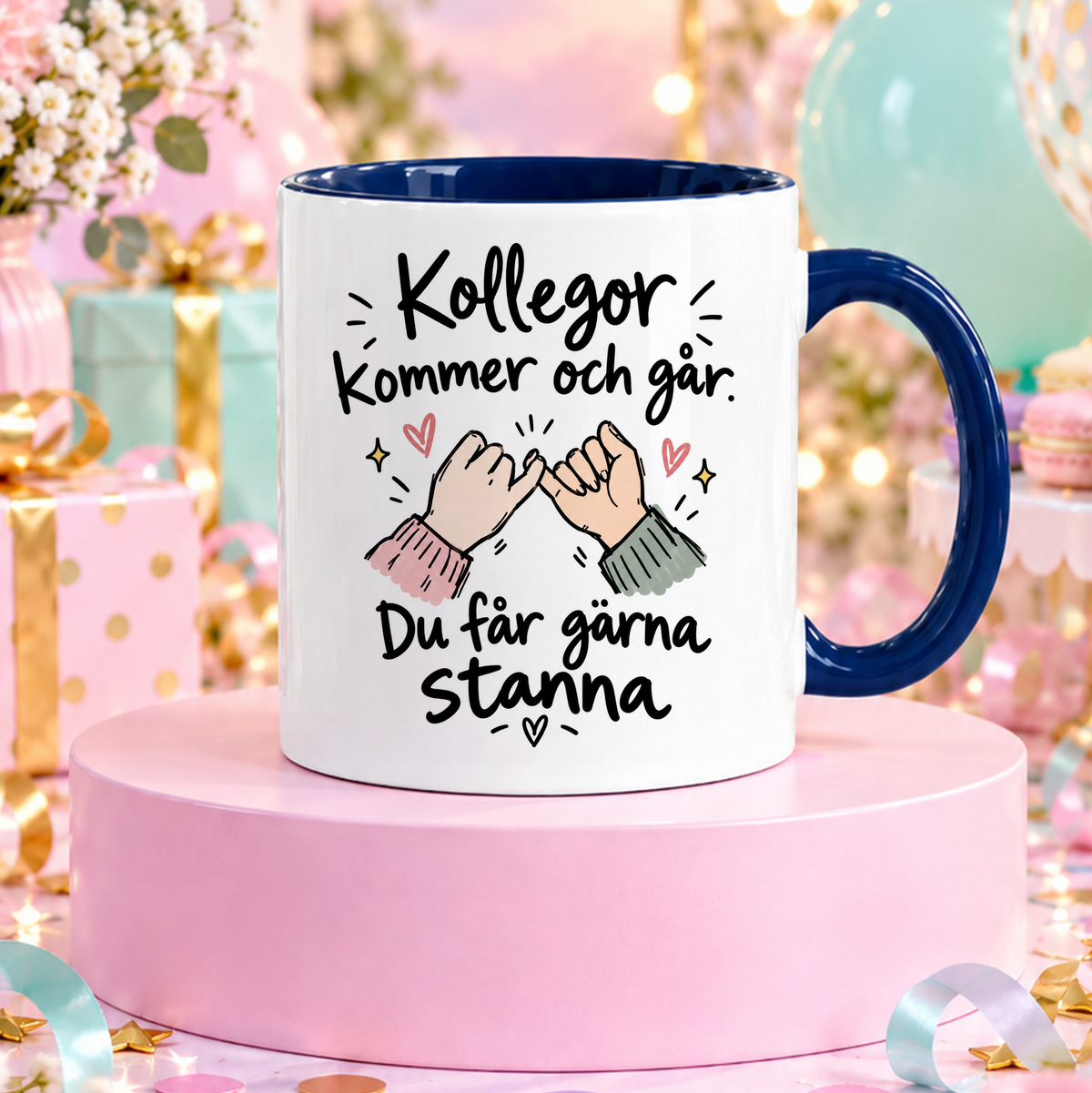 Kollegor kommer och går. Du får gärna stanna | Rolig mugg