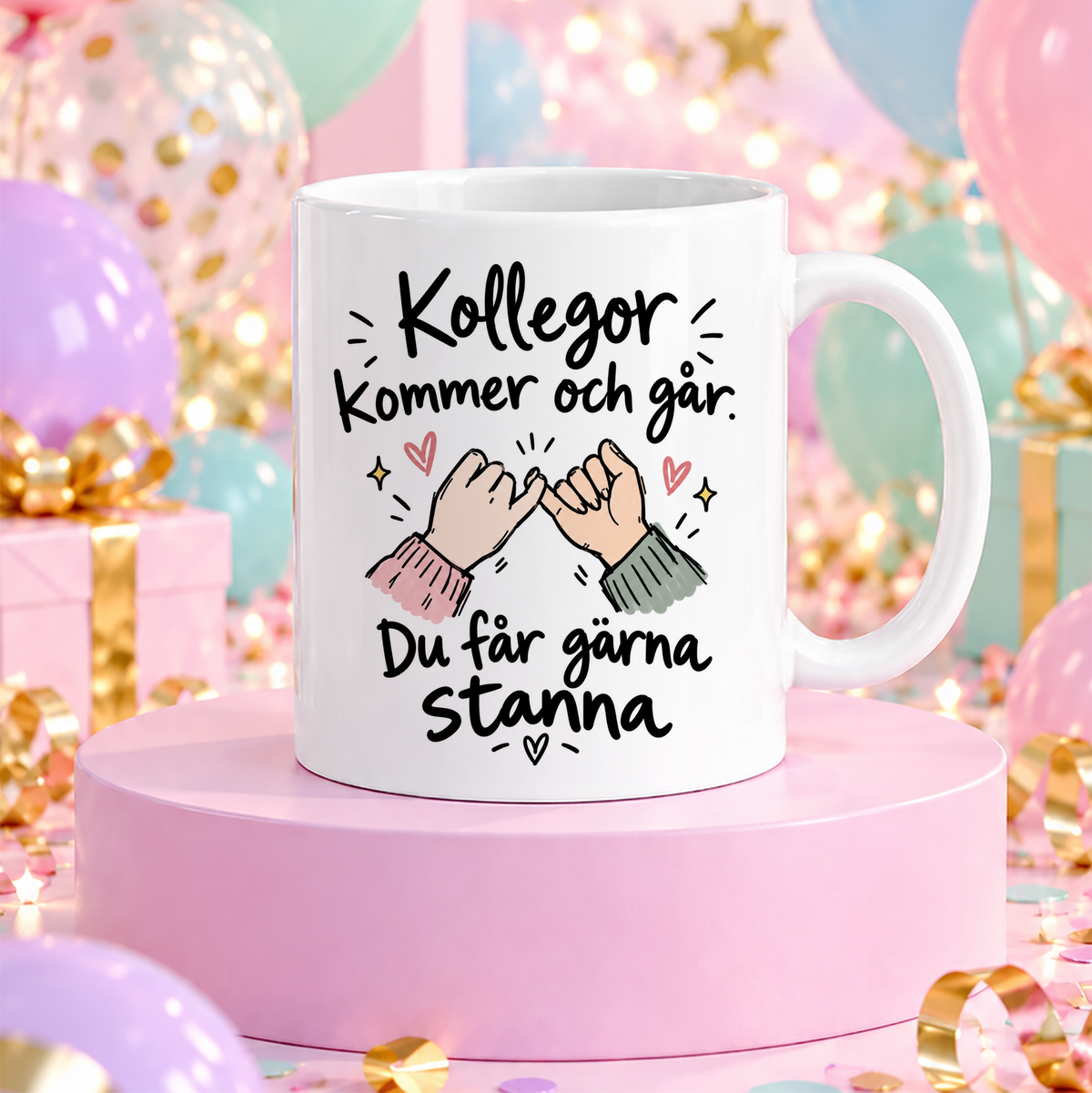 Kollegor kommer och går. Du får gärna stanna | Rolig mugg
