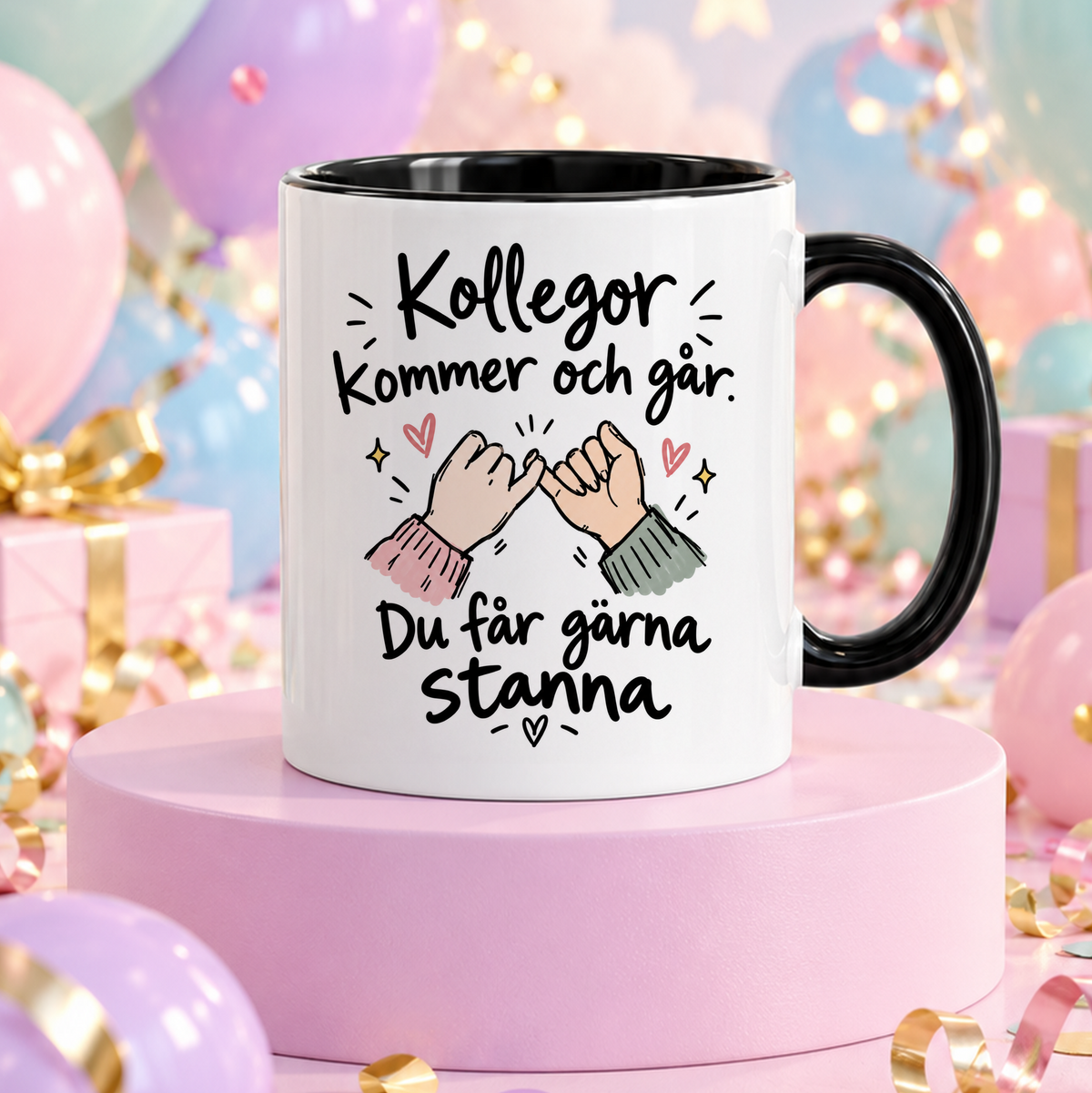 Kollegor kommer och går. Du får gärna stanna | Rolig mugg