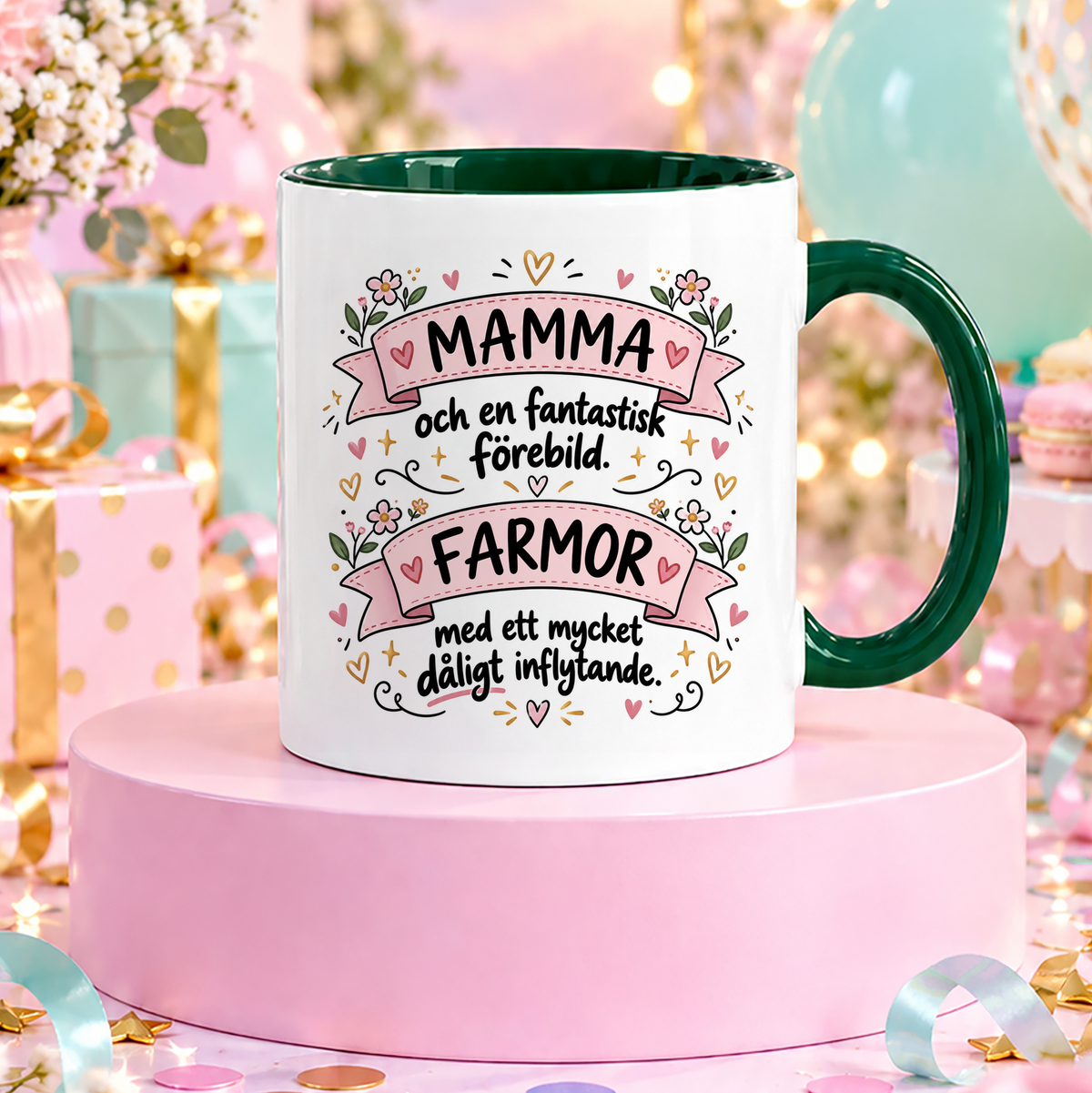 Mamma & Farmor fantastisk förebild, dåligt inflytande | Rolig mugg