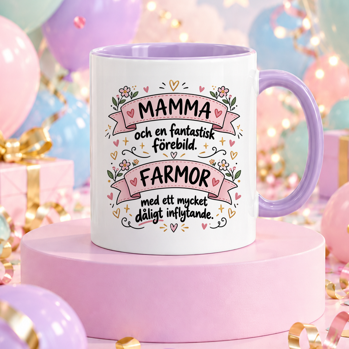 Mamma & Farmor fantastisk förebild, dåligt inflytande | Rolig mugg