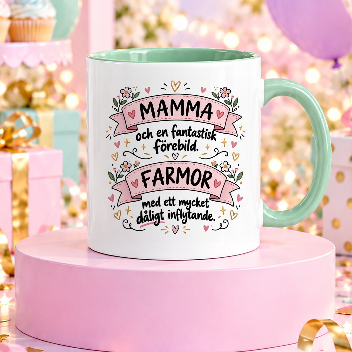Mamma & Farmor fantastisk förebild, dåligt inflytande | Rolig mugg