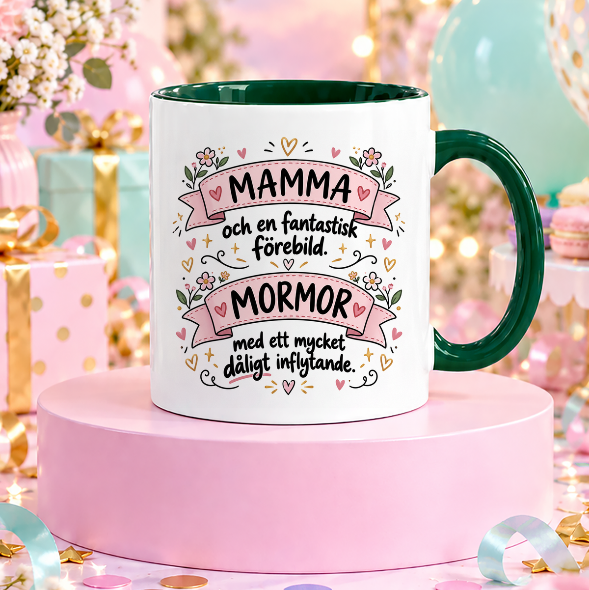Mamma & Mormor fantastisk förebild, dåligt inflytande | Rolig mugg