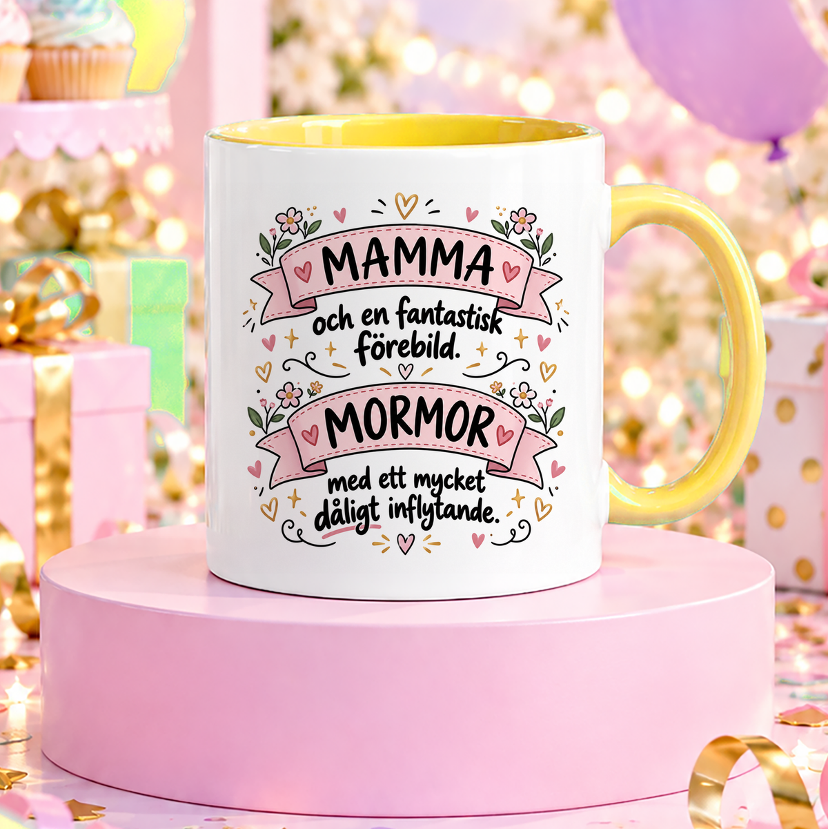 Mamma & Mormor fantastisk förebild, dåligt inflytande | Rolig mugg