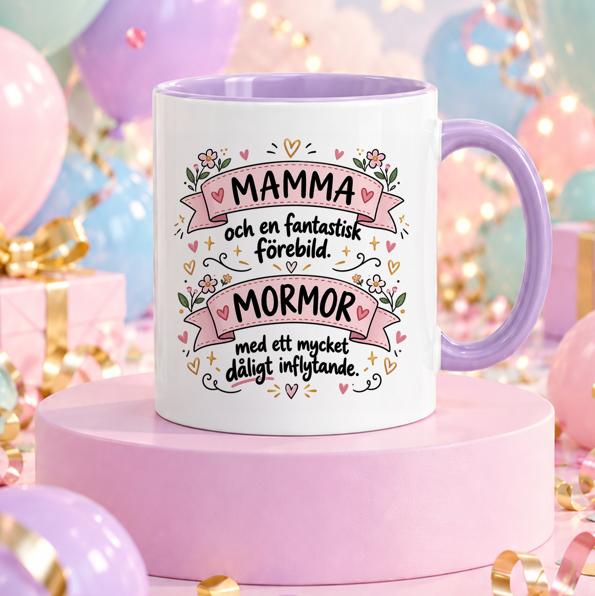 Mamma & Mormor fantastisk förebild, dåligt inflytande | Rolig mugg