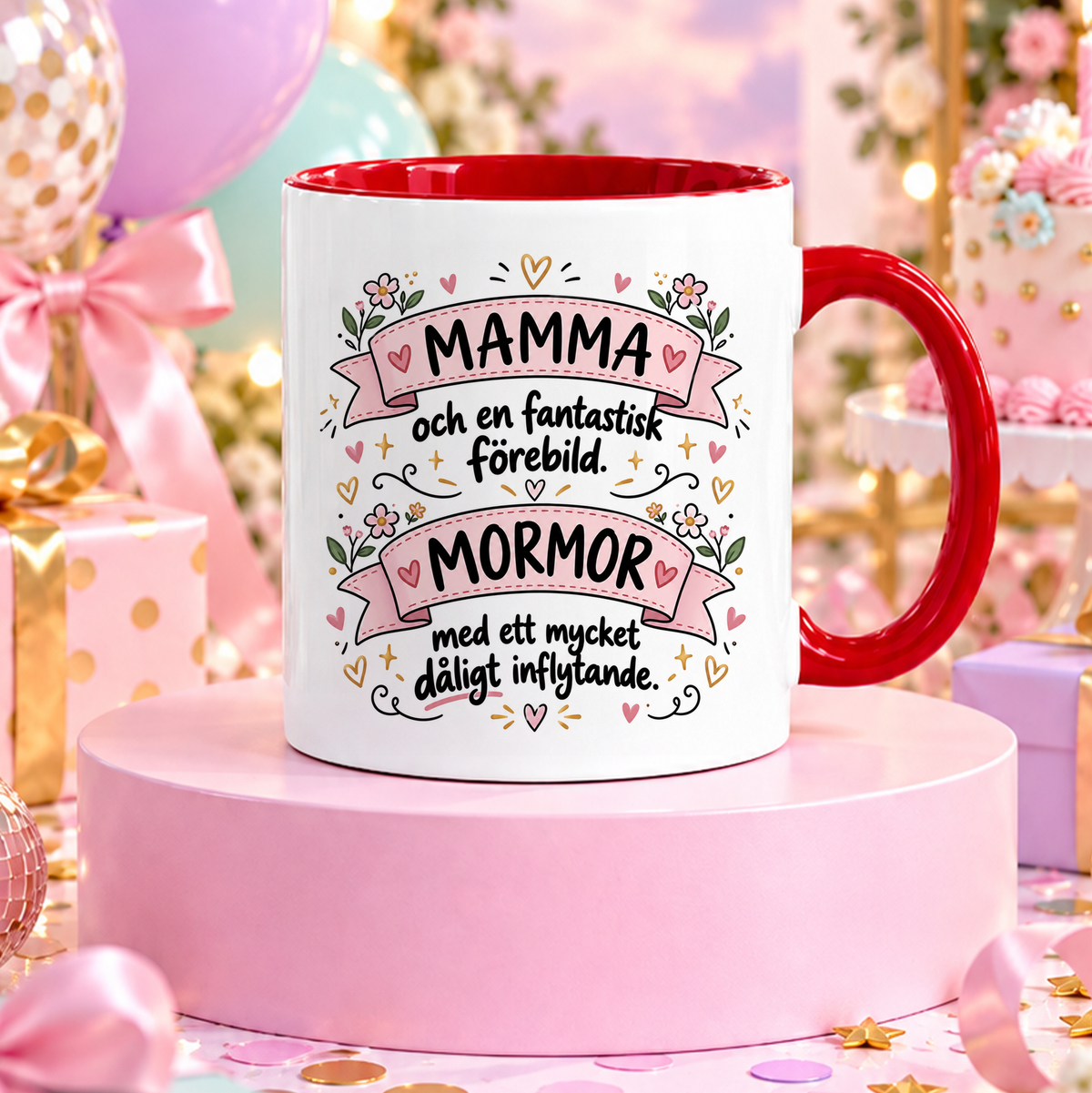 Mamma & Mormor fantastisk förebild, dåligt inflytande | Rolig mugg