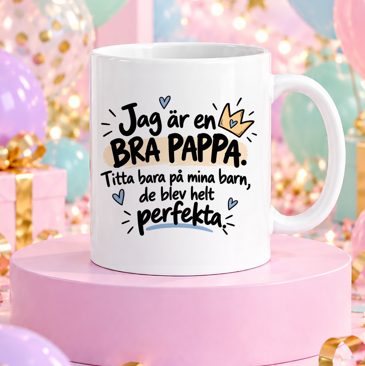 Mina barn är perfekta | Rolig mugg