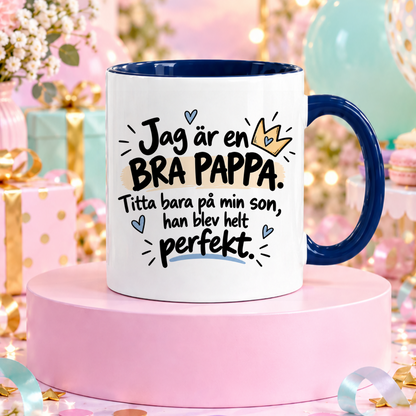 Min son är perfekt | Rolig mugg