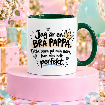 Min son är perfekt | Rolig mugg