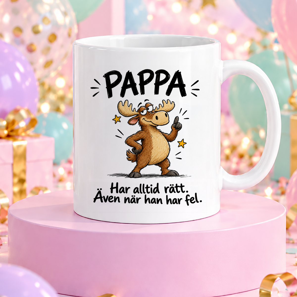 Pappa har alltid rätt, även när han har fel | Rolig mugg