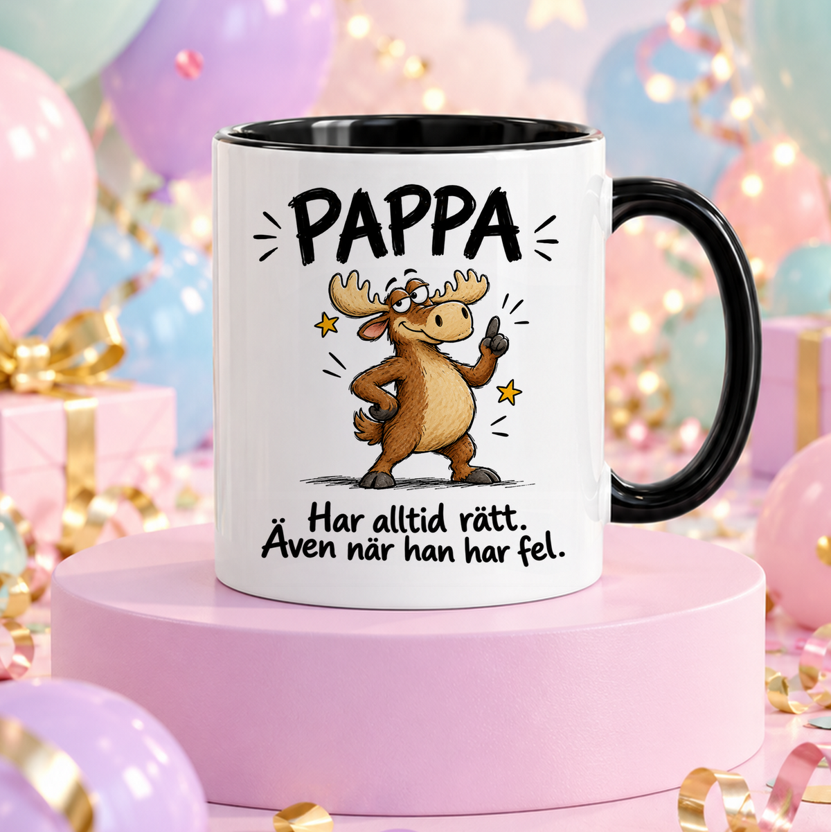 Pappa har alltid rätt, även när han har fel | Rolig mugg