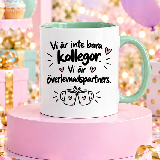 Vi är inte bara kollegor | Rolig mugg